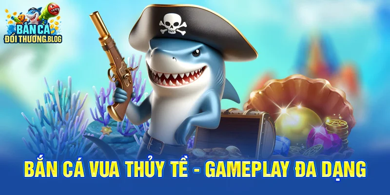 Bắn Cá Vua Thủy Tề – Có Gì Hấp Dẫn? 8 Bắn cá vua thủy tề - Gameplay đa dạng